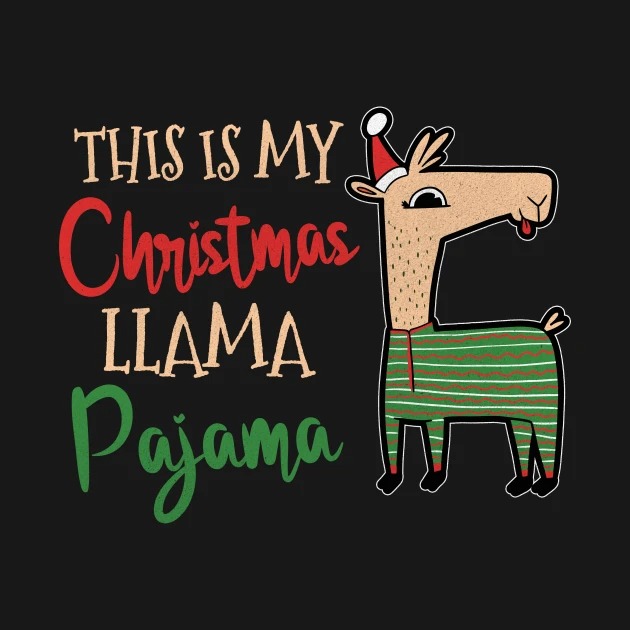 This Is My Christmas Llama Pajama T-Shirts