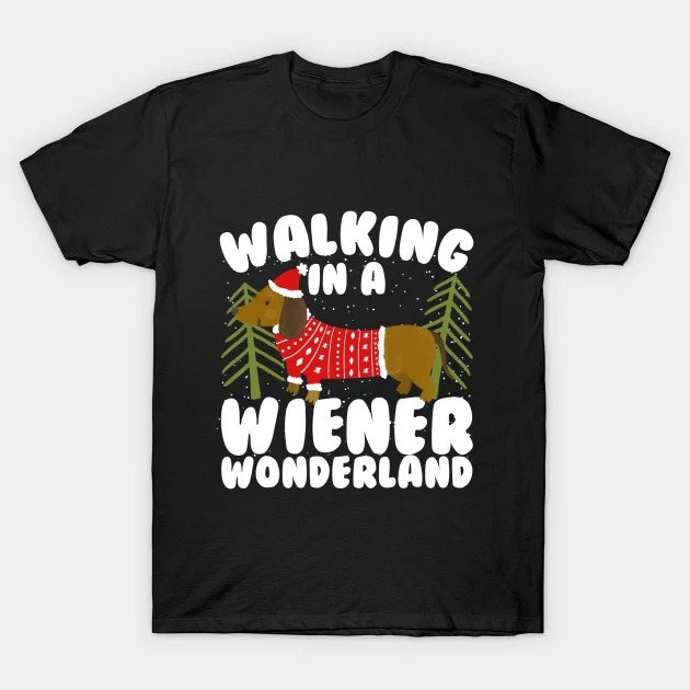 Walking In A Wiener Wonderland T-Shirt