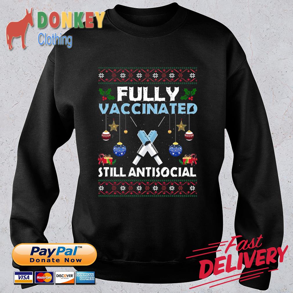 Fully vaccinated still antisocial Ugly Christmas sweater