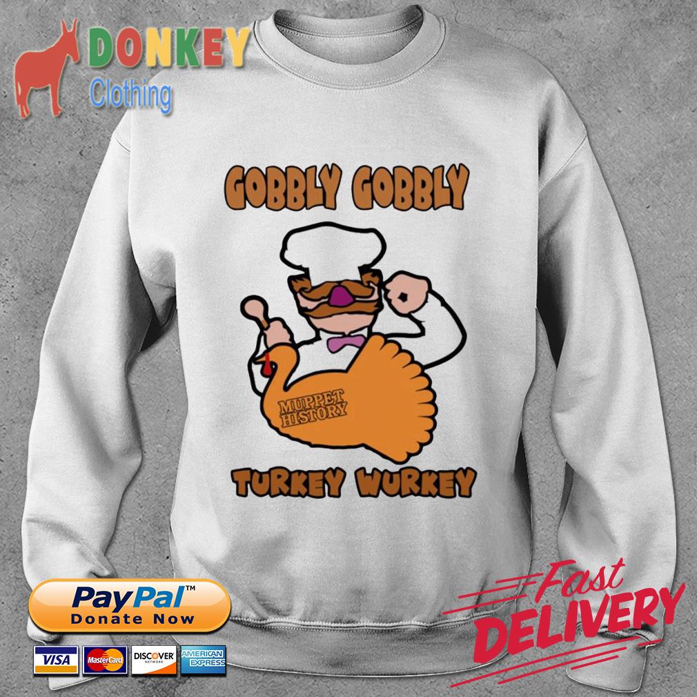 Muppet History Gobbly Gobbly Turkey Wurkey Shirt