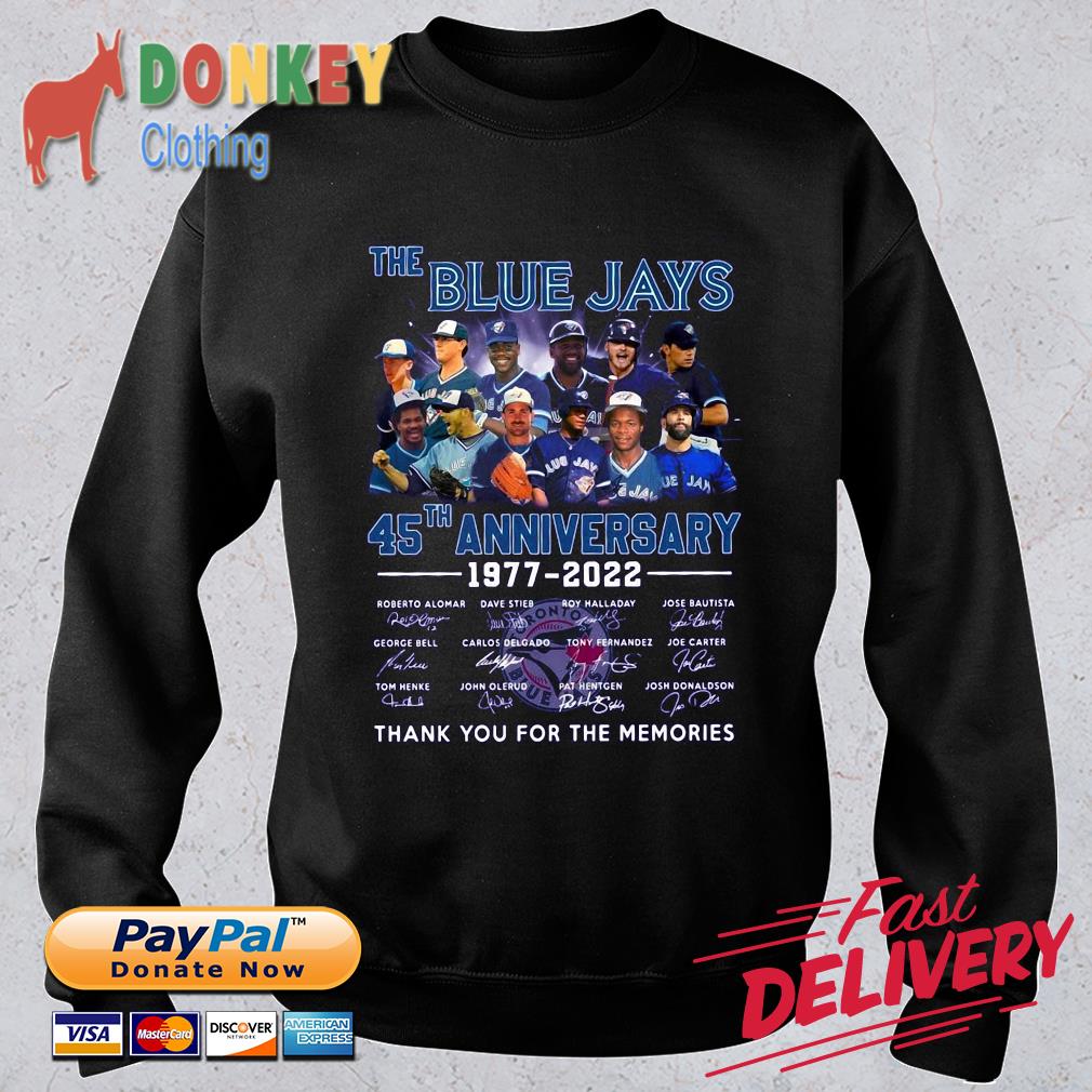 The Blue Jays 45th anniversary 1977-2022 thank you for the memories signatures shirt