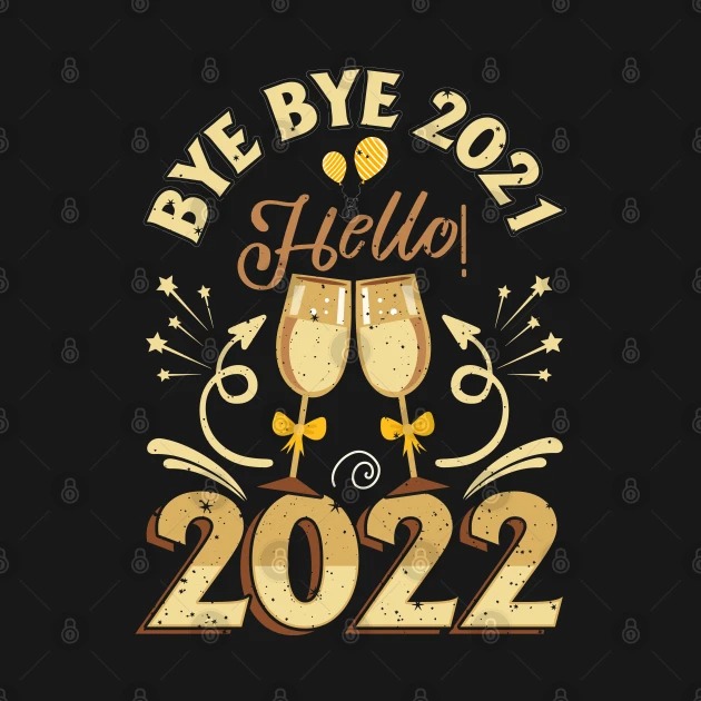 Bye Bye 2021 Hello 2022 Shirt