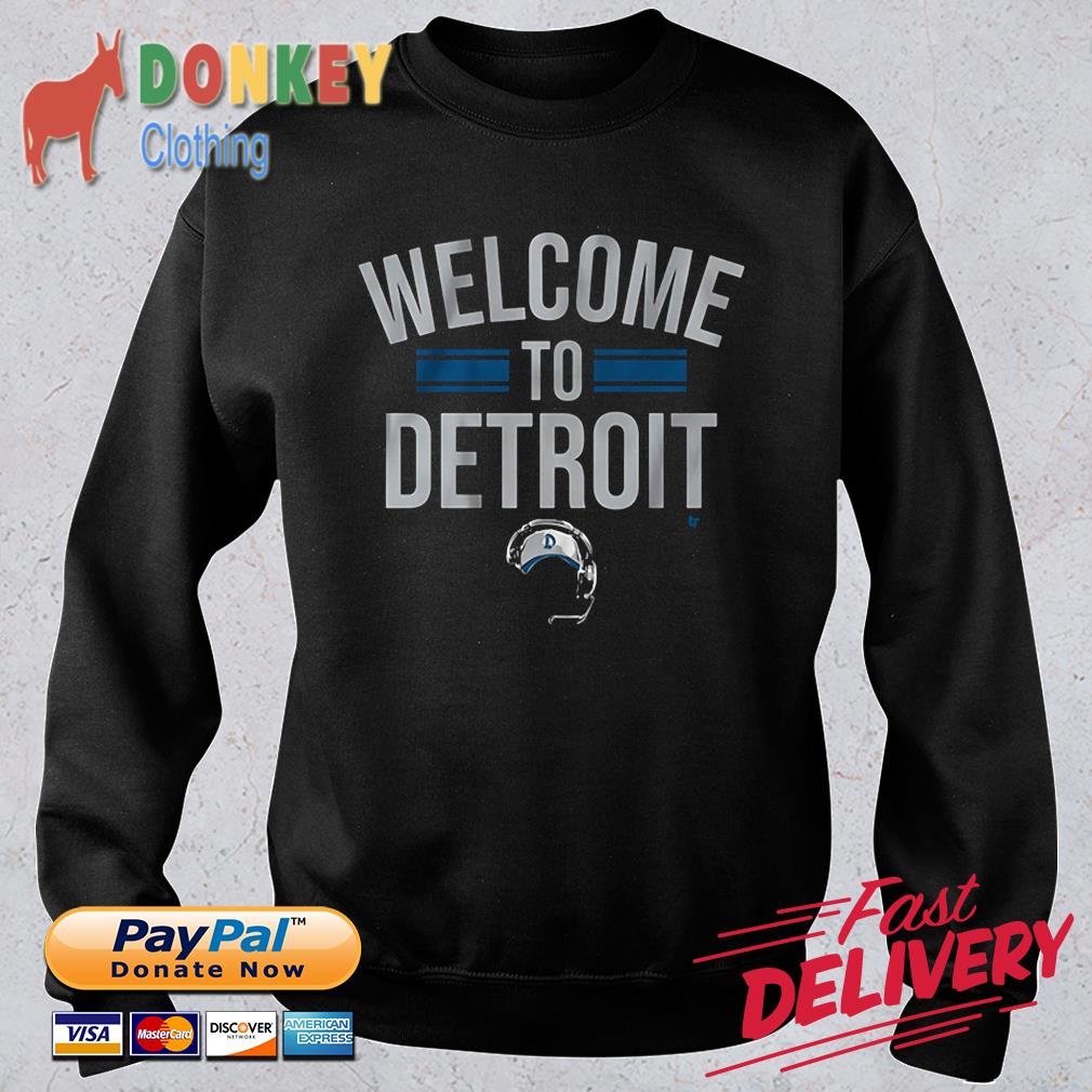 Funny welcome to Detroit shirt