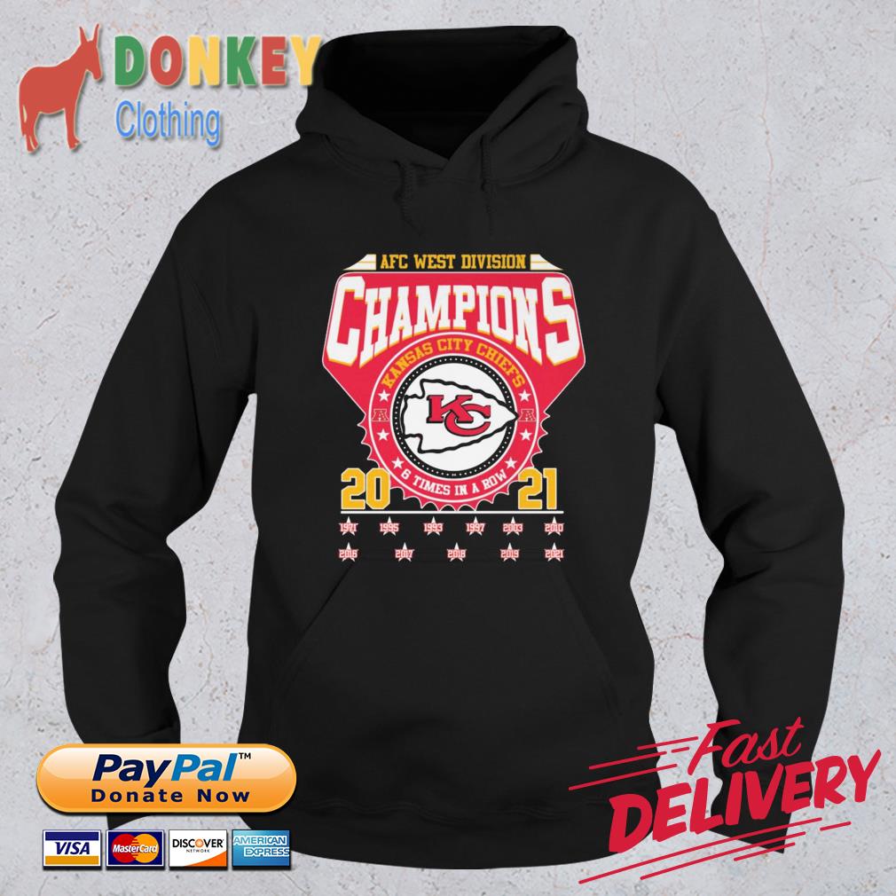 Kansas City Chiefs AFC West Division Champions 6 times in a row 2021 Hoodie