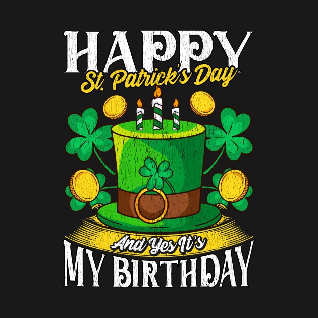 Happy St Patrick’s day and yes it’s my birthday t-shirt