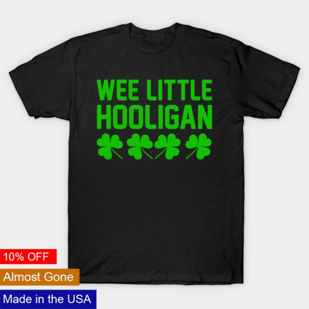 Wee little hooligan St Patrick’s day shirt