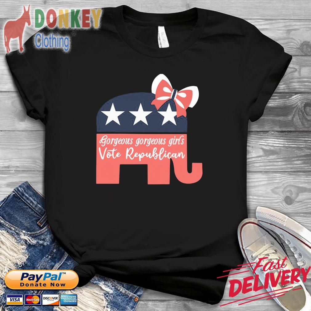 Elephant gorgeous gorgeous girls vote Republican shirt