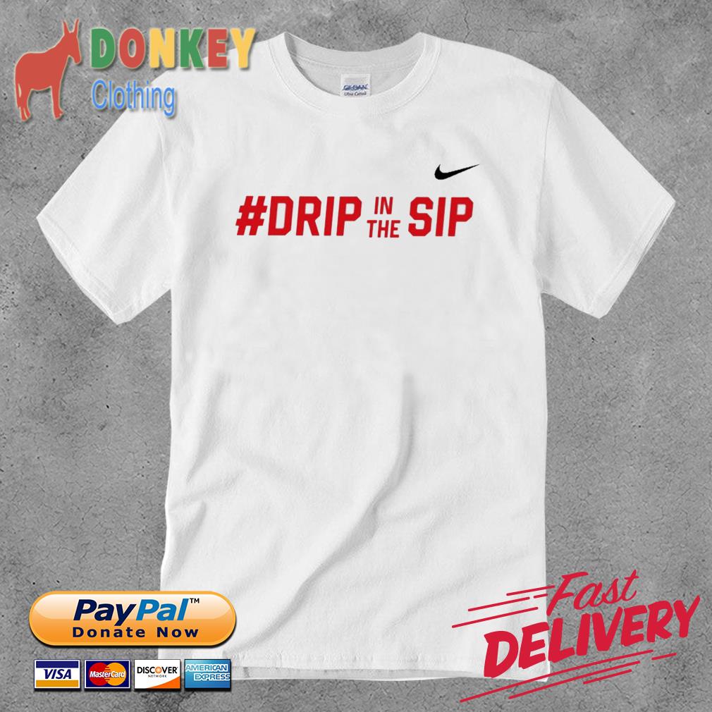 Drip In The Sip Shirt
