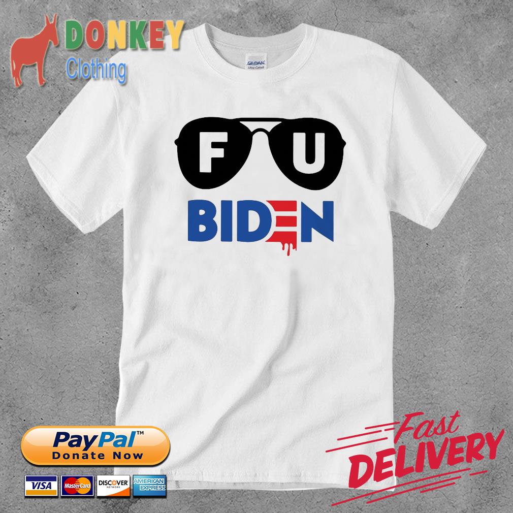 FU Biden Glasses Anti Biden Shirt