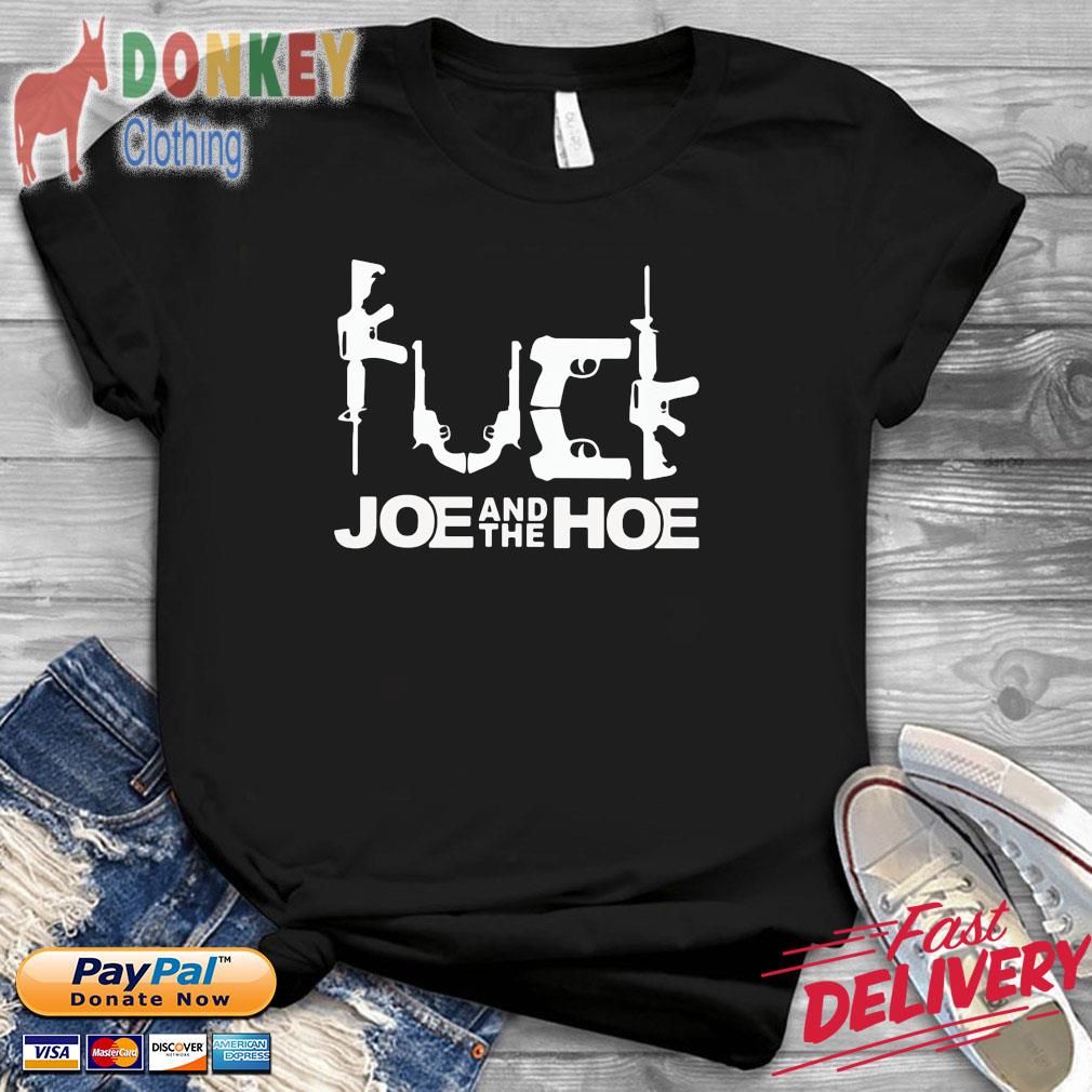 Official fuck Joe and the Hoe 2022 shirt