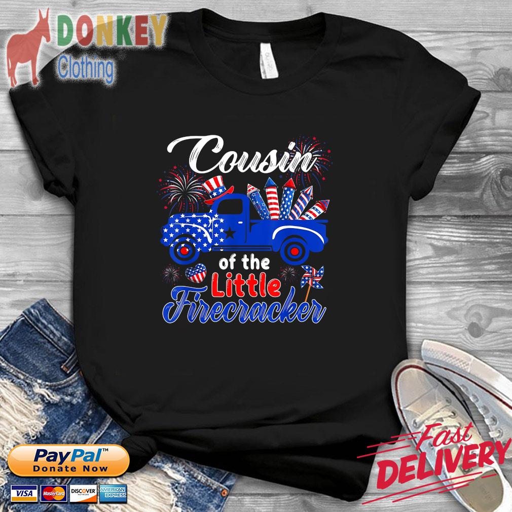 Cousin Of The Little Firecracker American Flag Pickup Truck 4th Of July Shirt
