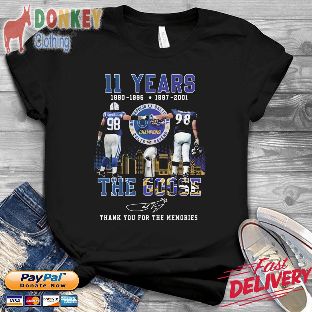 Siragusa 11 Years 1990-2001 the Goose Thank You For The Memories signature shirt