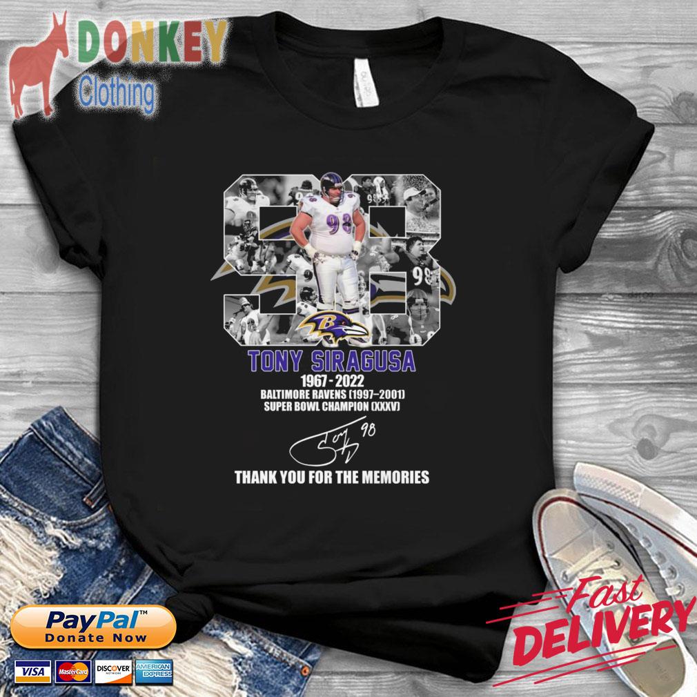 Tony Siragusa 1967-2022 Baltimore Ravens thank you for the memories signature shirt