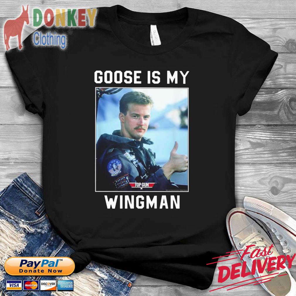 Top Gun Goose Is My Wingman Shirt