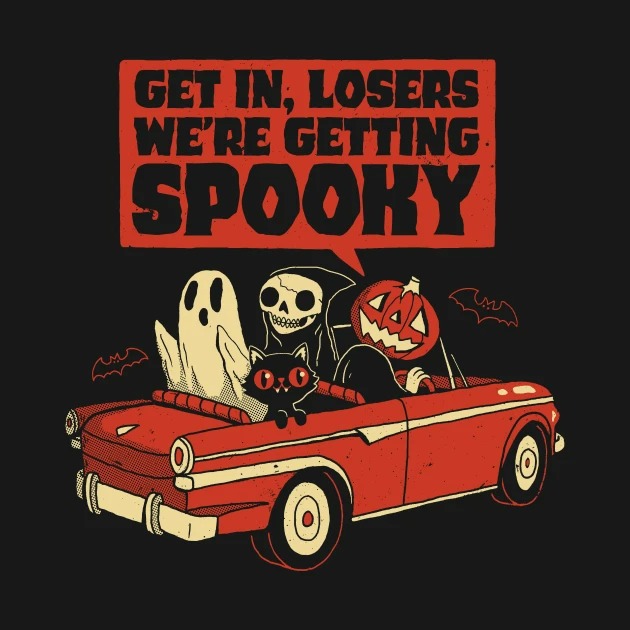 Get In Losers We're Getting Spooky Happy Halloween 2022 Shirt