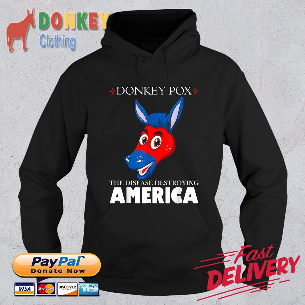Anti Biden Donkeypox Is Destroying America Inflaltion T-s Hoodie