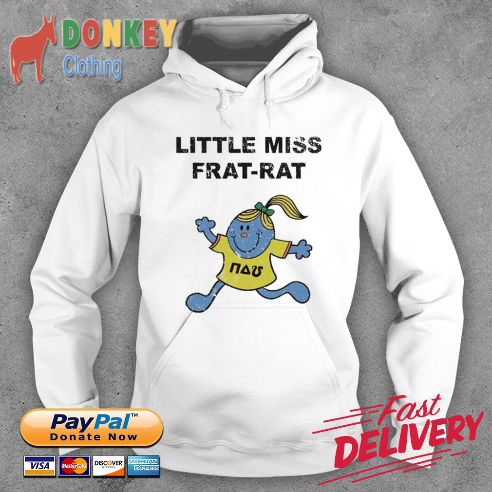Little Miss Frat-rat Chicks Shirt Hoodie