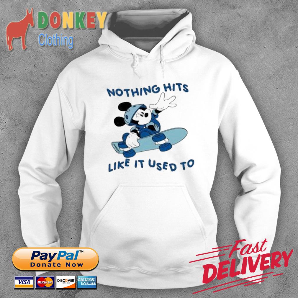 Mickey mouse nothing hits like it used to s Hoodie