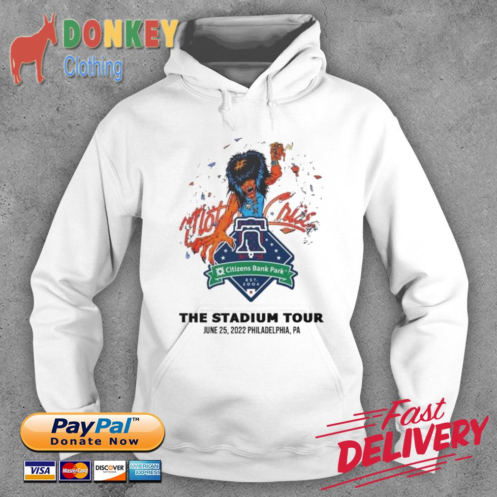 Motley Crue Stadium Tour 2022 Philadelphia PA Citizens Bank Park Event Shirt Hoodie