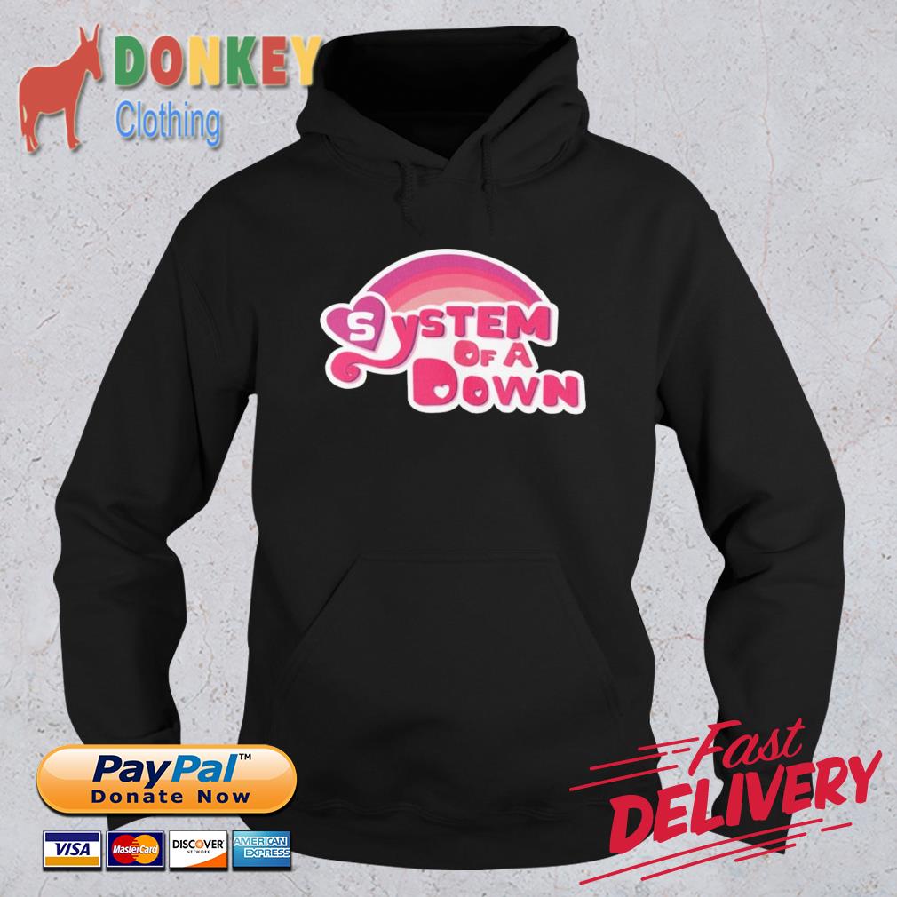 System Of A Down X My Little Pony Shirt Hoodie