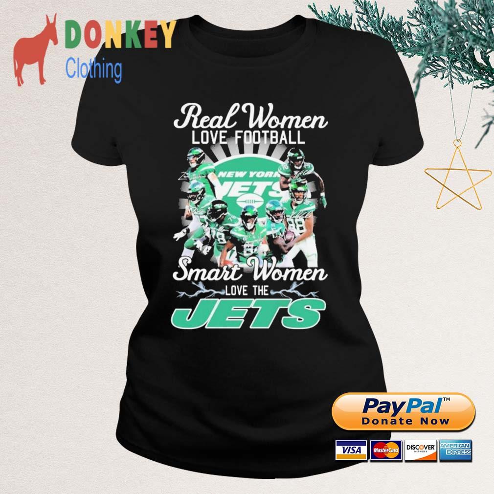Real Women Love Football Smart Women Love The New York Jets Signatures Shirt Ladies