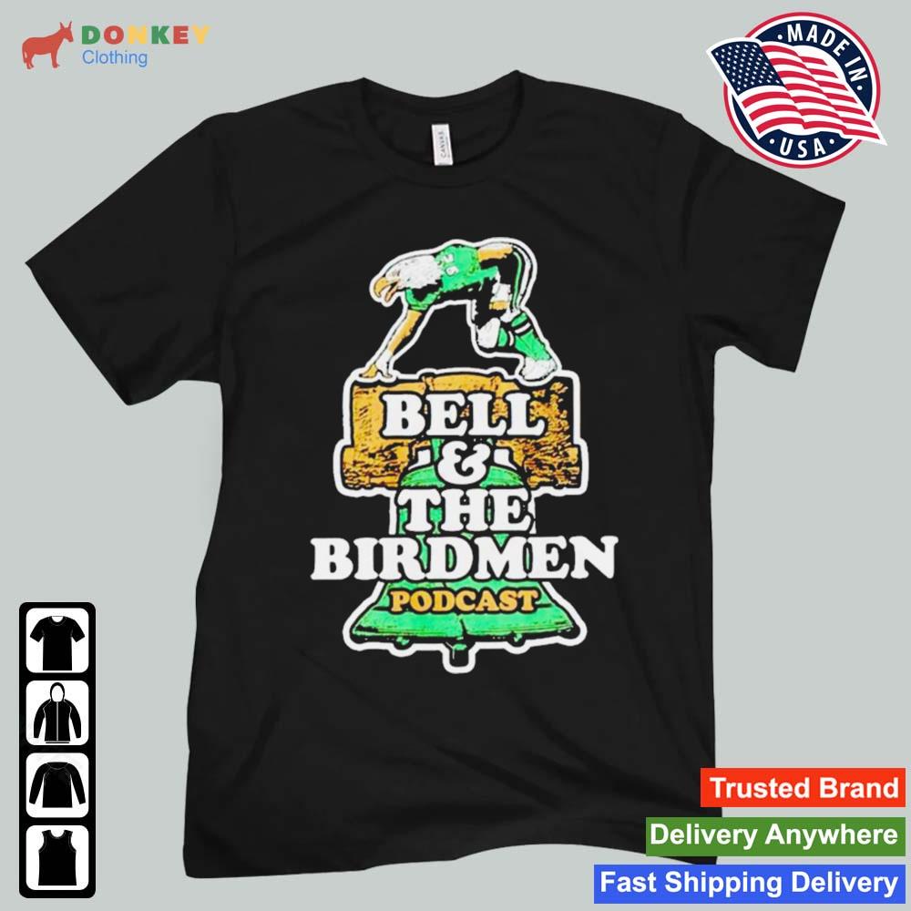 Bell And The Birdmen Philadelphia Eagles Logo 2022 Shirt