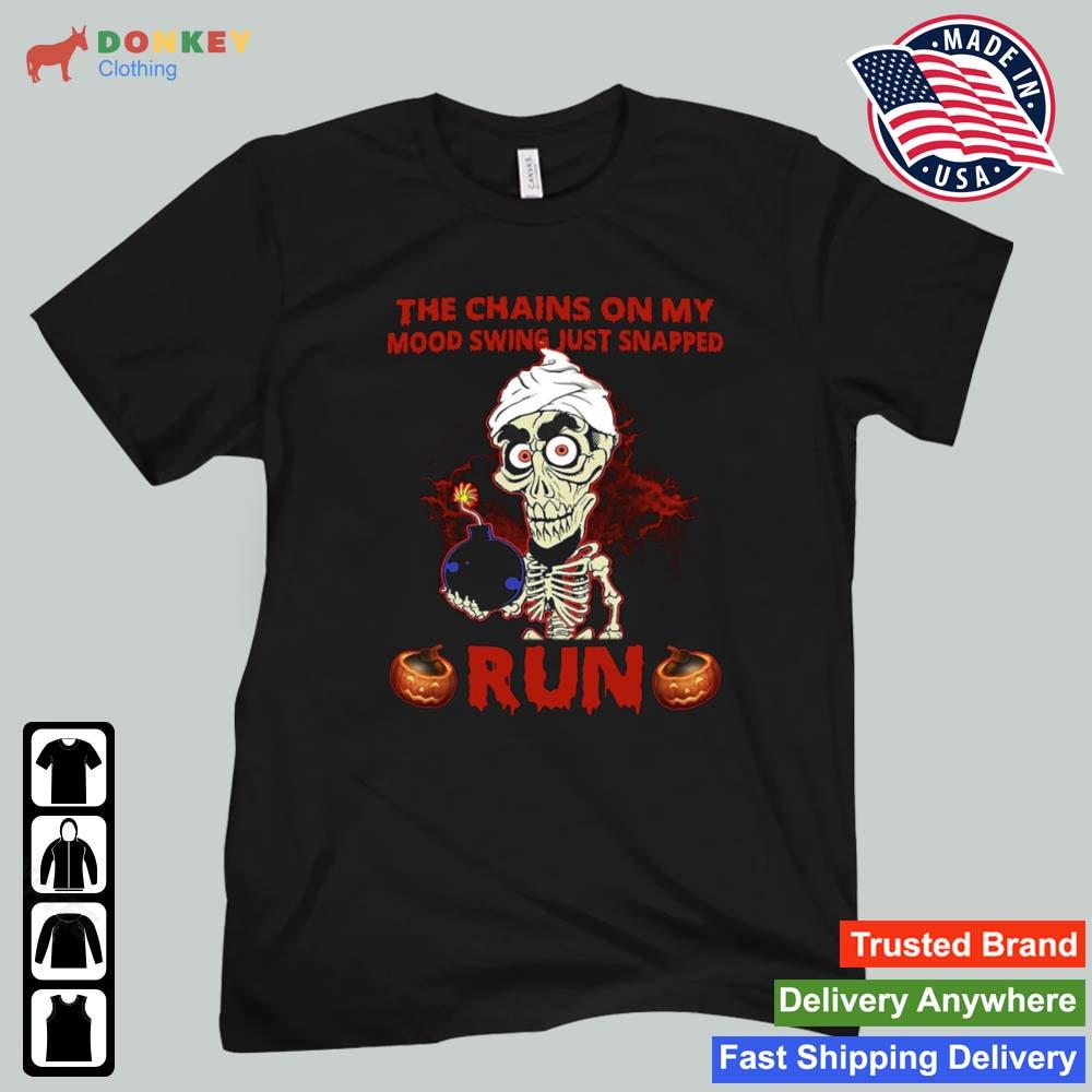 Jeff Dunham Achmed The Dead The Chains On My Mood Swing Just Snapped Boom Run 2022 Shirt