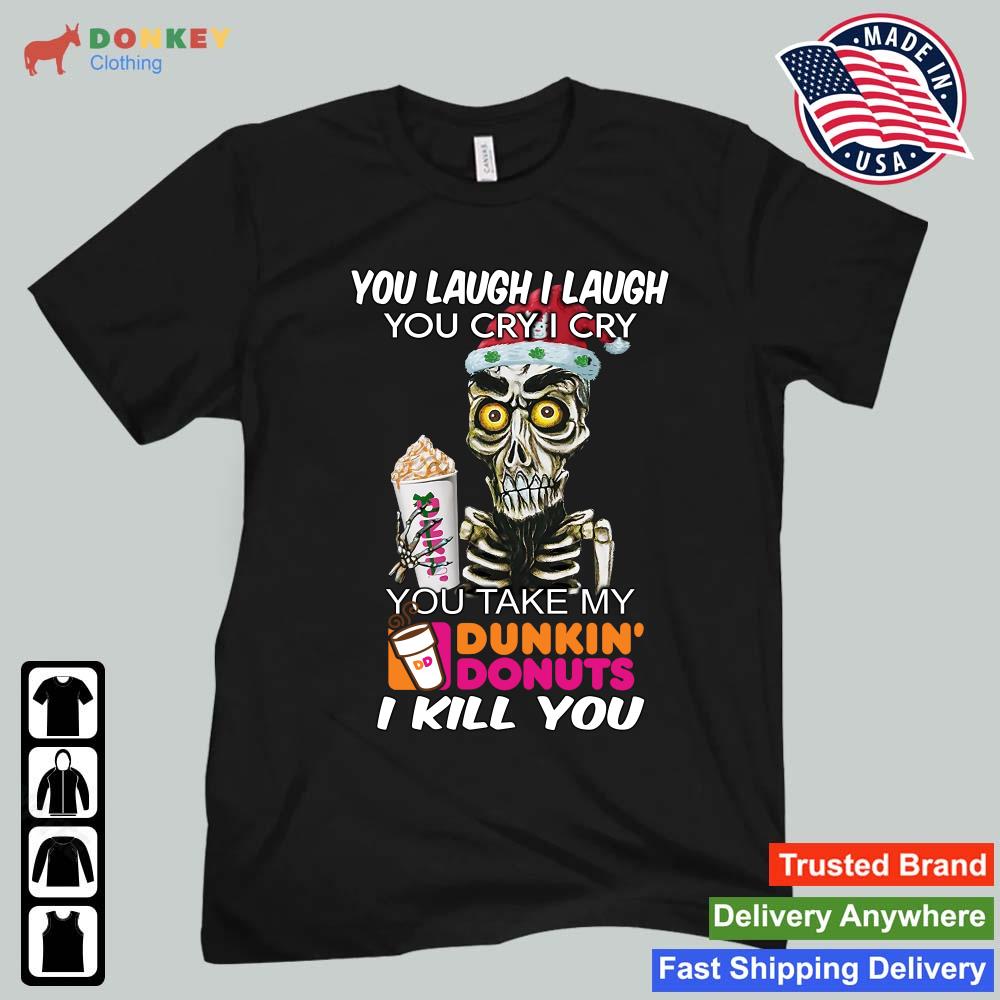Official Santa Skeleton you laugh I laugh you cry I cry you take my Dunkin' Donuts I kill you Christmas sweater