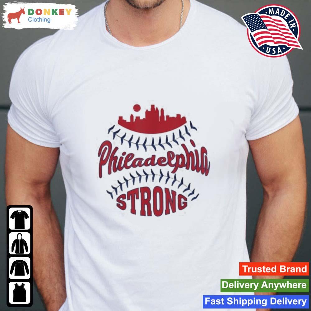 Philadelphia Baseball Skyline Philadelphia Strong 2022 Shirt
