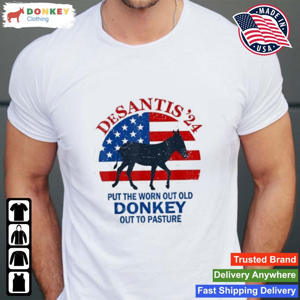 Vintage Put The Worn Out Old Donkey Out To Pasture 2024 Shirt
