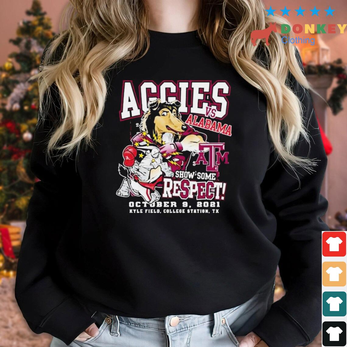 Aggies Vs Alabama Show Some Respect Shirt