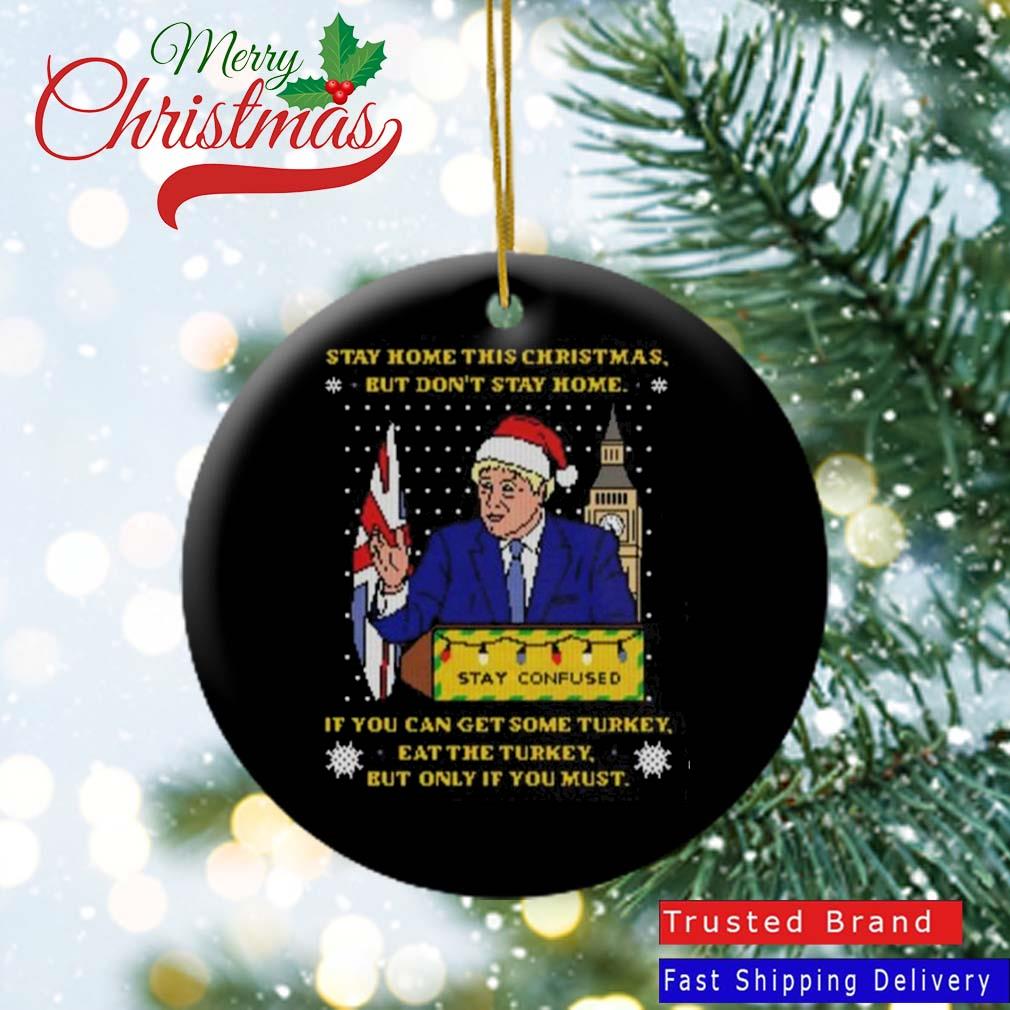 Boris Johnson Lockdown Speech Jumper Stay Home This Christmas Ornament