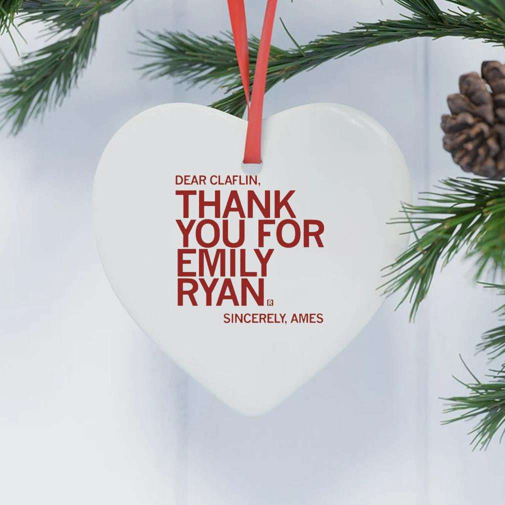 Dear Claflin Thank You For Emily Ryan Ornament heart trang