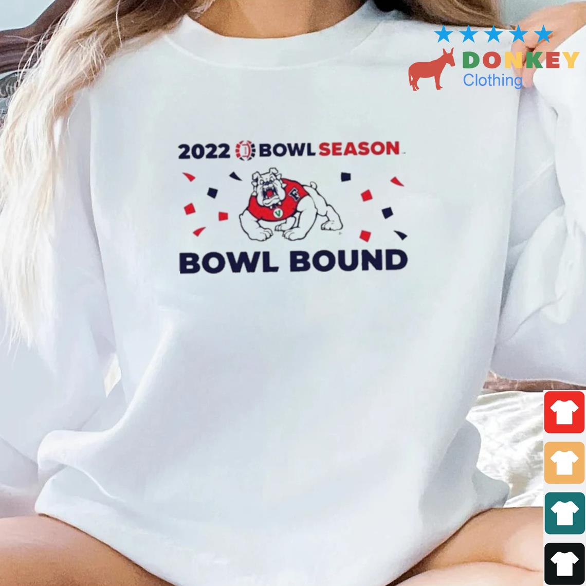 Fresno State Bulldogs 2022 Bowl Season Bowl Considered Shirt