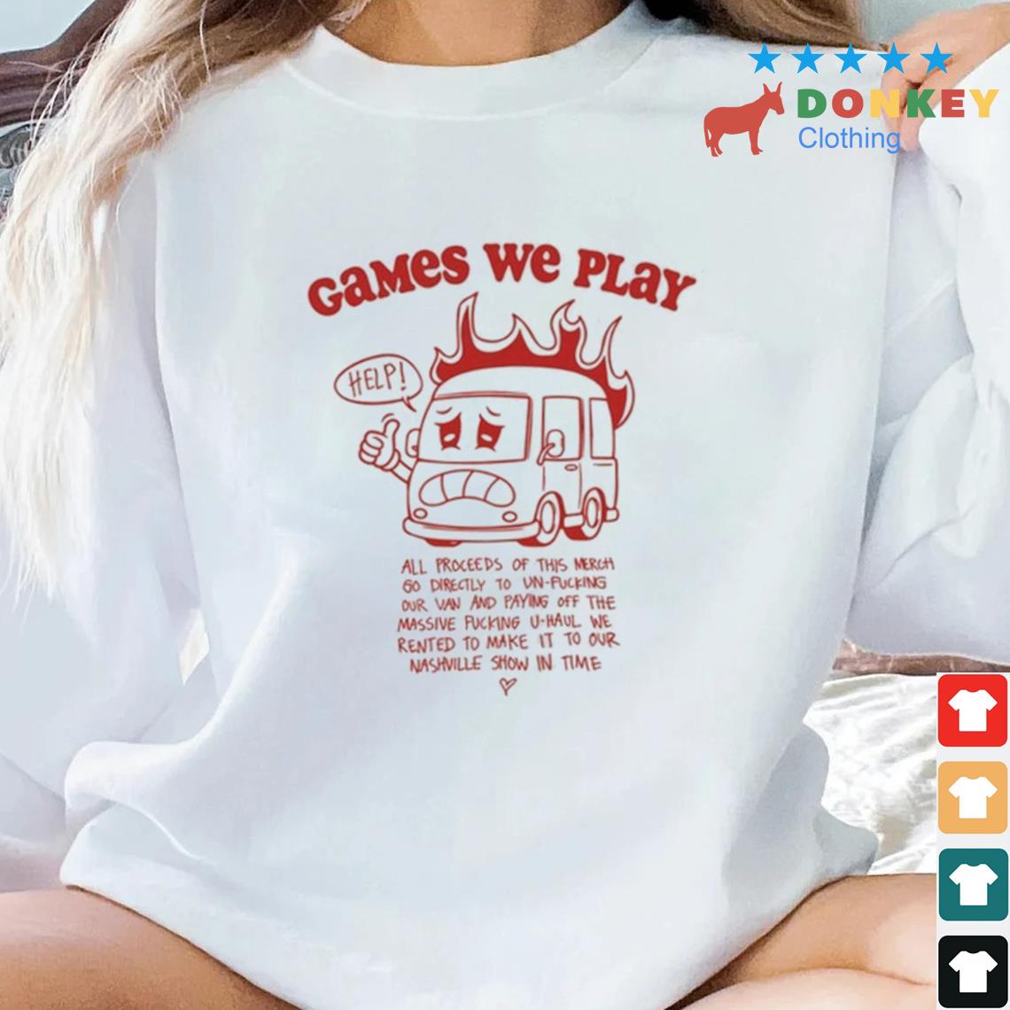 Games We Play Shirt