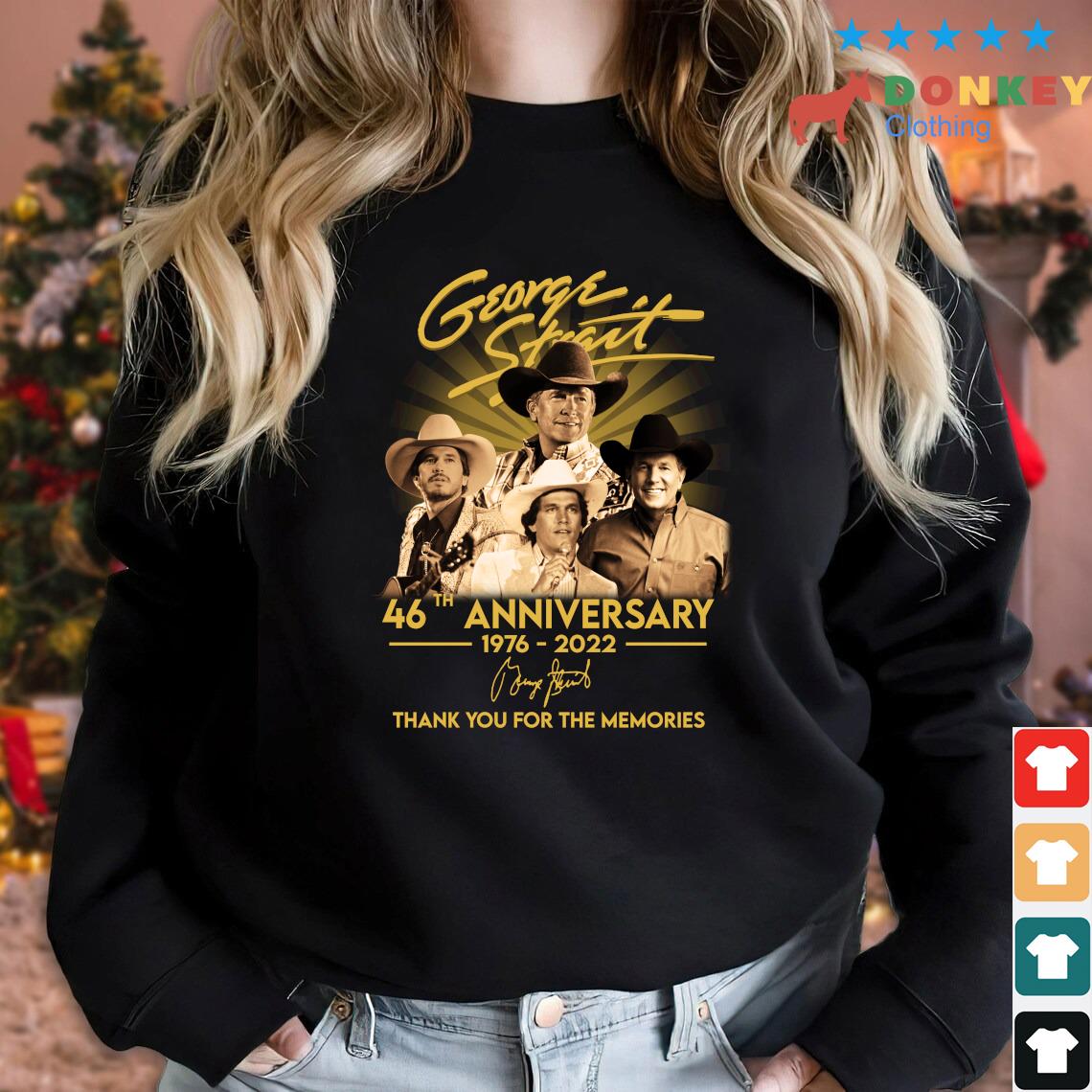 Hot George Strait 46th anniversary 1076-2022 thank you for the memories signature tee shirt