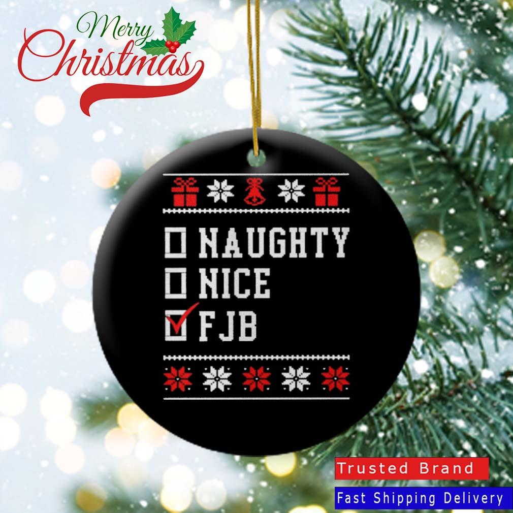 Naughty Nice FJB Ugly Christmas 2022 Ornament