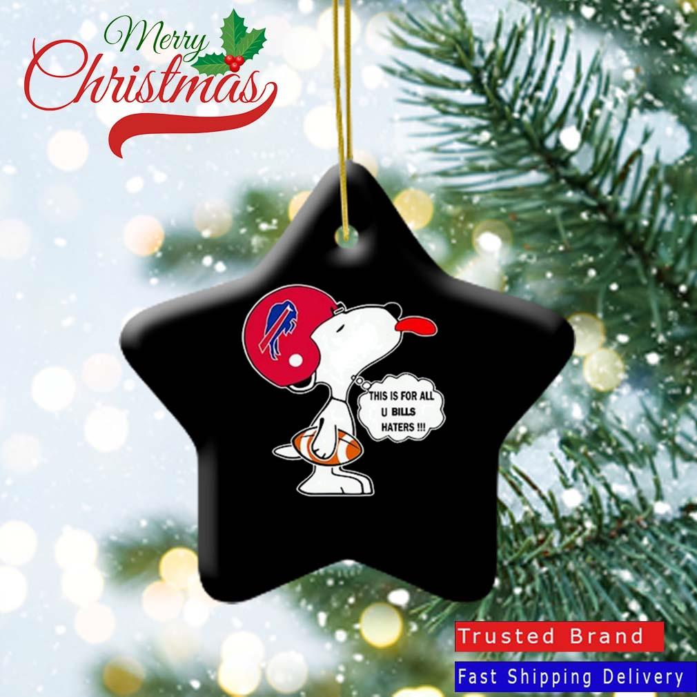 NFL Buffalo Bills Snoopy This Is For All U Bills Haters Ornament