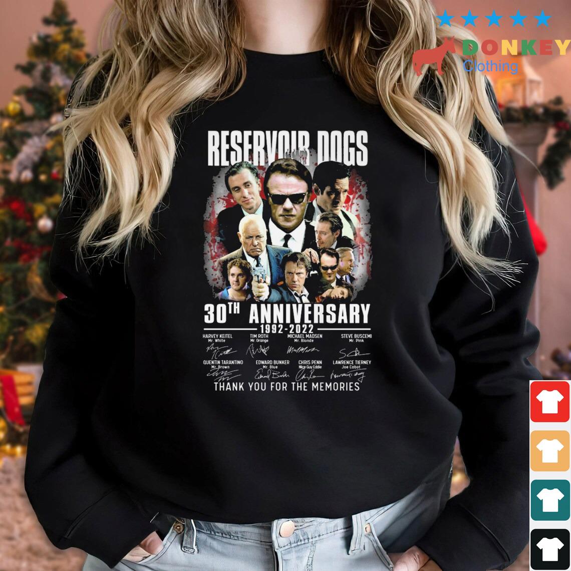 Reservoir Dogs 30th Anniversary 1992-2022 Thank You For The Memories Signatures shirt