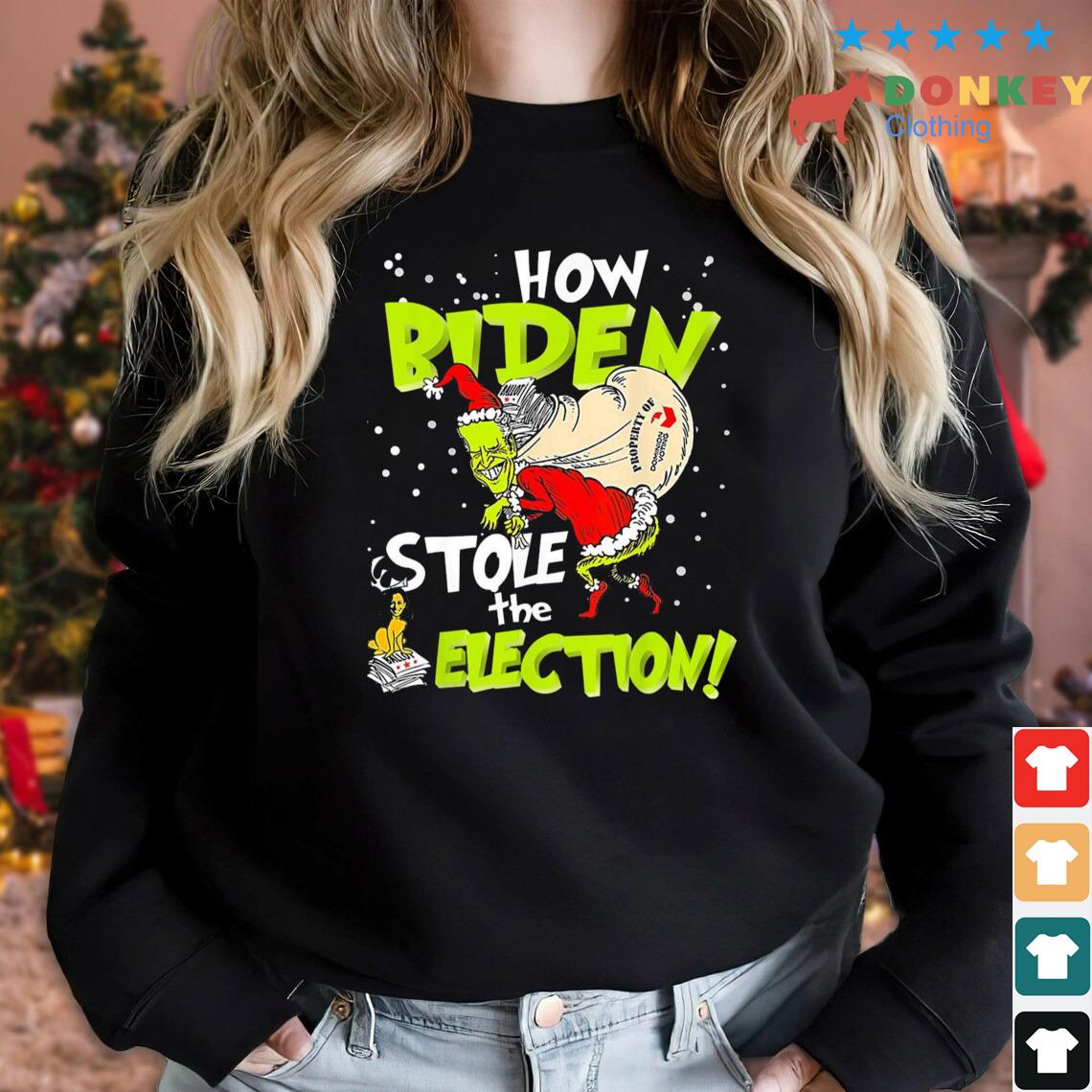 Santa Biden Grinch How Biden Stole The Election Christmas 2022 Sweater