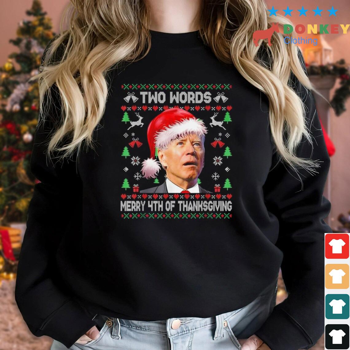 Santa Joe Biden Two Words Merry Thanksgiving Christmas Ugly Sweaters
