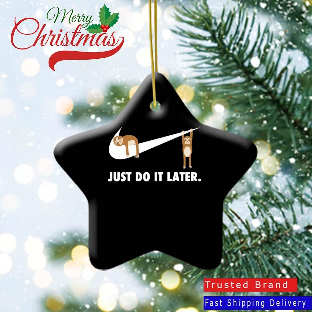 Sloth Just Do It Later Nike Ornament