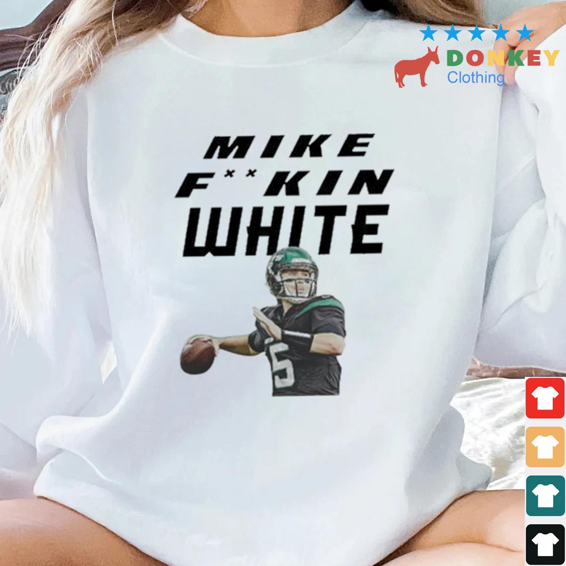 2022 Mike Fucking White Football Shirt