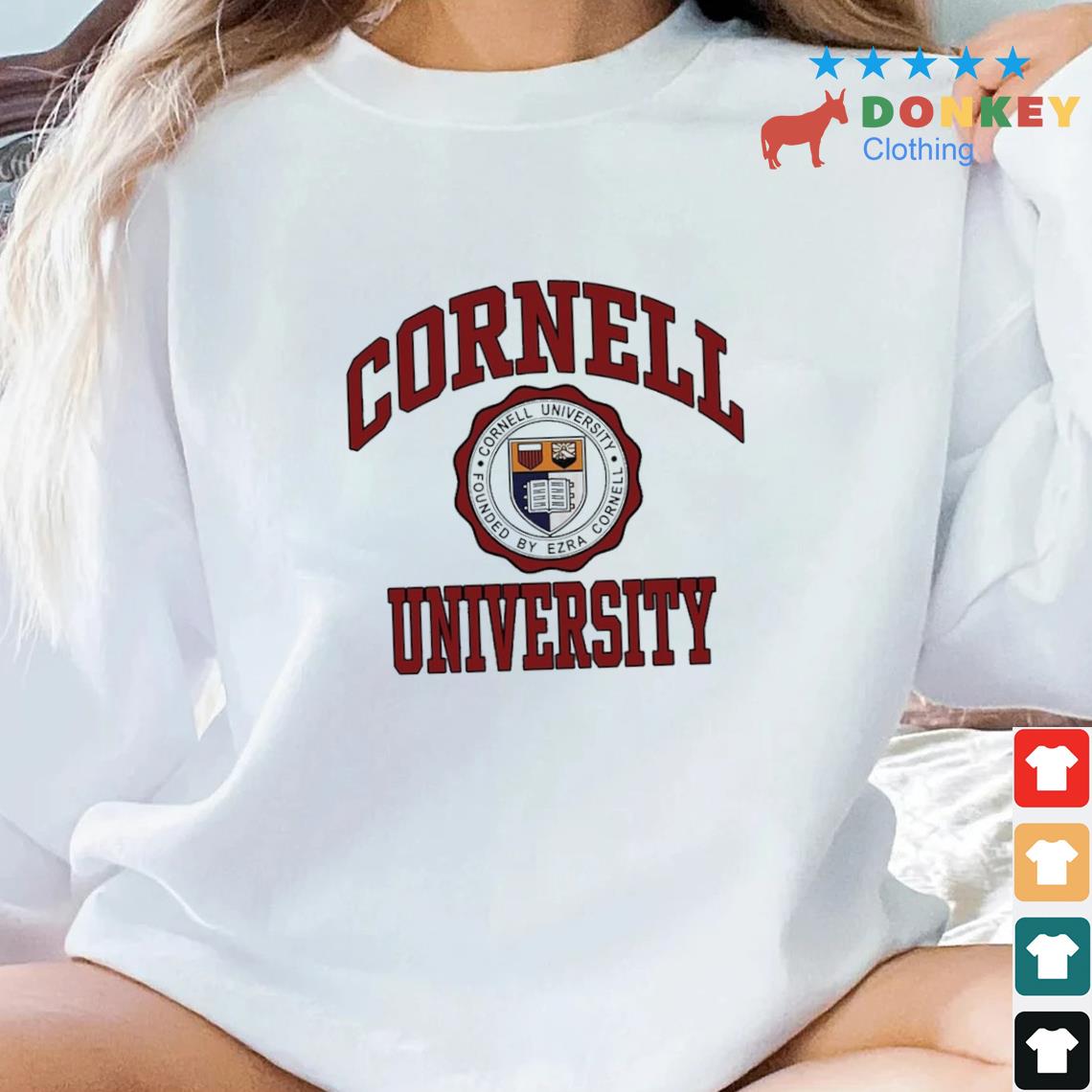 Cornell University Cornell Founded By Ezra Cornell Shirt