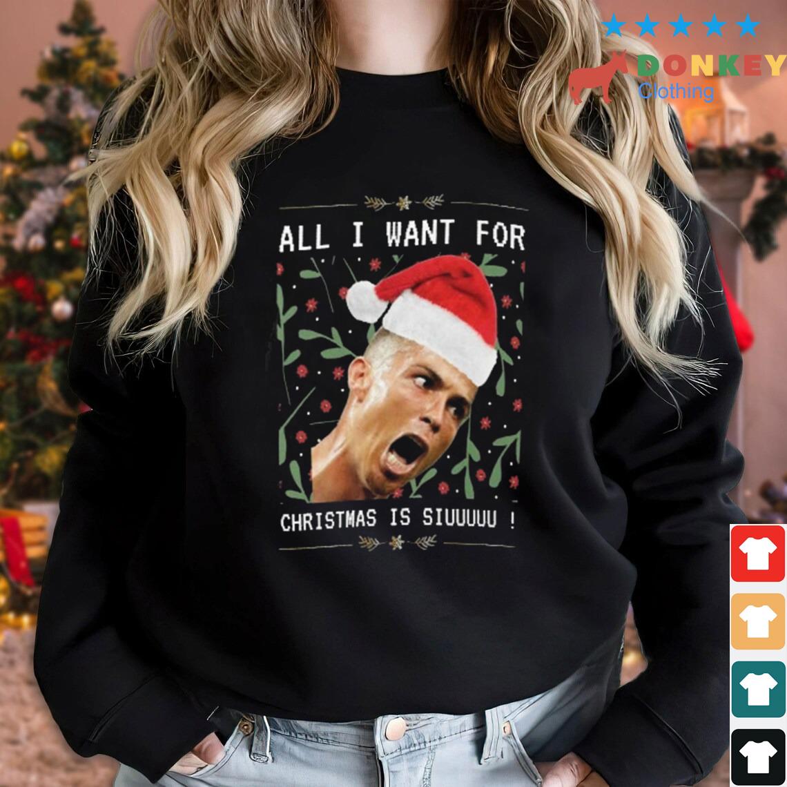 Cristiano Ronaldo Siuuu All I Want For Christmas Is Siuuu Meme Lightweight Sweater