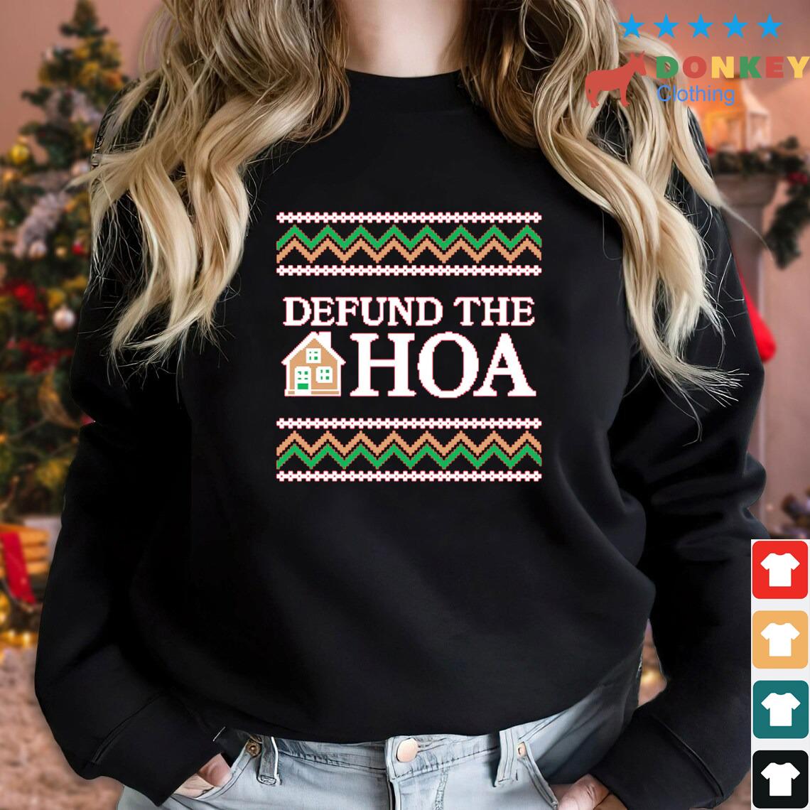 Defund The Hoa Ugly Christmas Sweater
