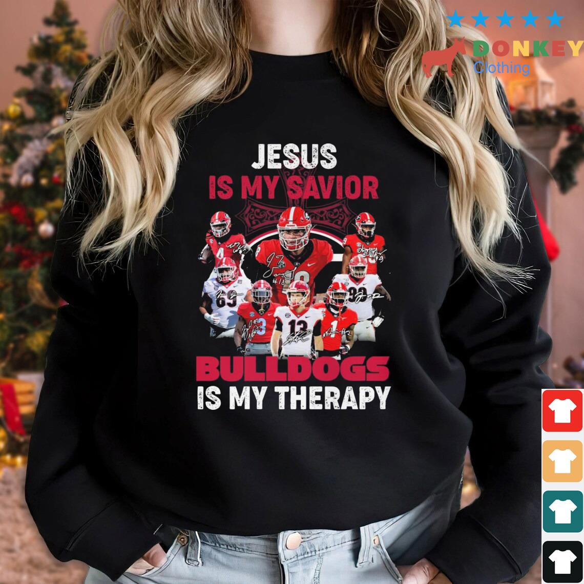 Georgia Bulldogs Jesus Is My Savior Bulldogs Is My Therapy Signatures 2022 shirt