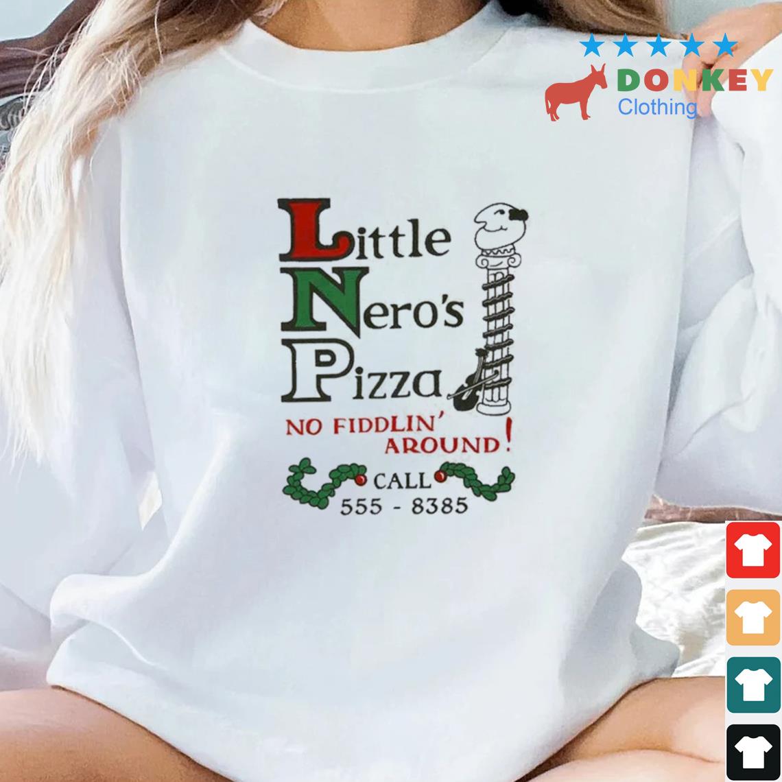 Little Nero's Pizza No Fiddlin' Around Christmas LNP Sweater