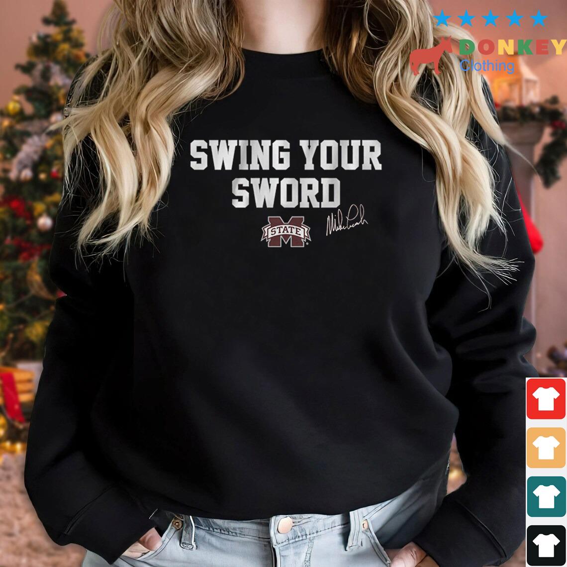 Mississippi State Swing Your Sword Signature Shirt