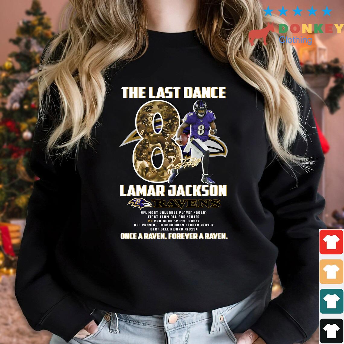 Official The Last Dance Lamar Jackson Baltimore Ravens Once A Raven Signature Shirt